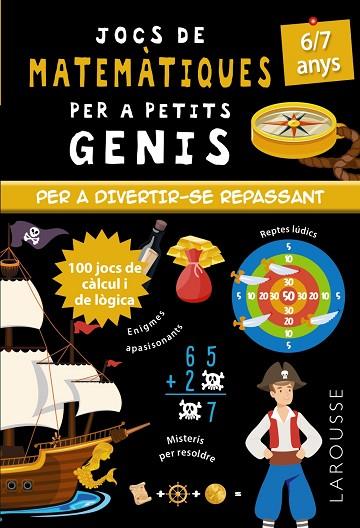 JOCS DE MATEMÀTIQUES PER A PETITS GENIS 6-7 ANYS | 9788418473104 | QUÉNÉE, MATHIEU | Llibres Parcir | Llibreria Parcir | Llibreria online de Manresa | Comprar llibres en català i castellà online