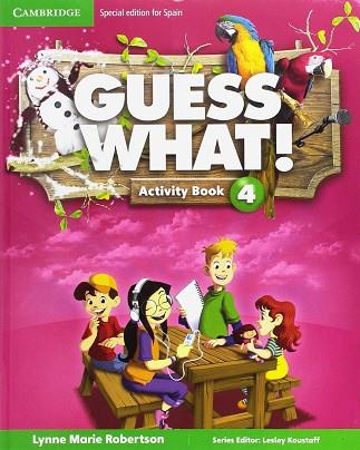 GUESS WHAT SPECIAL EDITION FOR SPAIN LEVEL 4 ACTIVITY BOOK WITH GUESS WHAT YOU C | 9788490361078 | ROBERTSON, LYNNE MARIE / HERNÁNDEZ, JULIETA / DOBSON, JENNIFER / KOUSTAFF, LESLEY | Llibres Parcir | Llibreria Parcir | Llibreria online de Manresa | Comprar llibres en català i castellà online