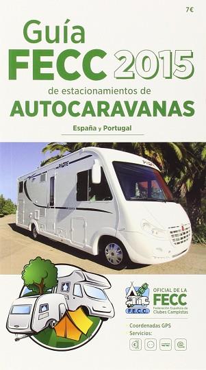 GUIA FECC AUTOCARAVANA 15 | 9788495092472 | AA.VV. | Llibres Parcir | Llibreria Parcir | Llibreria online de Manresa | Comprar llibres en català i castellà online