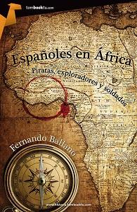 ESPAÑOLES EN ÁFRICA | PODI29043 | BALLANO  FERNANDO | Llibres Parcir | Llibreria Parcir | Llibreria online de Manresa | Comprar llibres en català i castellà online