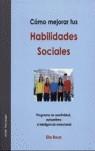 COMO MEJORAR TUS HABILIDADES SOCIALES | 9788493445690 | ROCA ELIA | Llibres Parcir | Llibreria Parcir | Llibreria online de Manresa | Comprar llibres en català i castellà online