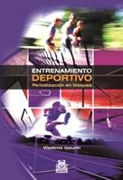 ENTRENAMIENTO DEPORTIVO periodizacion en bloques | 9788499100852 | VLADIMIR ISSURIN | Llibres Parcir | Llibreria Parcir | Llibreria online de Manresa | Comprar llibres en català i castellà online