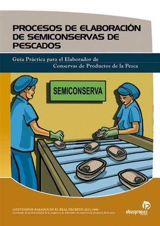 PROCESOS DE ELABORACION DE SEMICONSERVAS DE PESCADOS | 9788496153783 | CAIERO 59000111 | Llibres Parcir | Llibreria Parcir | Llibreria online de Manresa | Comprar llibres en català i castellà online