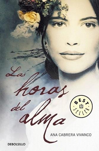 LAS HORAS DEL ALMA debolsillo | 9788499082028 | ANA CABRERA VIVANCO | Llibres Parcir | Llibreria Parcir | Llibreria online de Manresa | Comprar llibres en català i castellà online