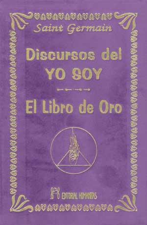 DISCURSOS DEL YO SOY EL LIBRO DE ORO | 9788479104061 | SAINT GERMAIN | Llibres Parcir | Llibreria Parcir | Llibreria online de Manresa | Comprar llibres en català i castellà online