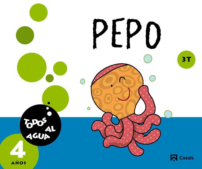 PEPO 4 AÑOS. 3ER TRIMESTRE. TODOS AL AGUA | 9788421853771 | GASSÓ GIMENO, ANNA | Llibres Parcir | Llibreria Parcir | Llibreria online de Manresa | Comprar llibres en català i castellà online