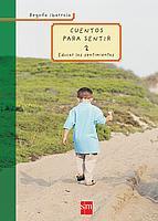 CUENTOS PARA SENTIR 2 EDUCAR LOS SENTIMIENTOS | 9788434895867 | IBARROLA BEGONA | Llibres Parcir | Llibreria Parcir | Llibreria online de Manresa | Comprar llibres en català i castellà online