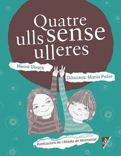 QUATRE ULLS SENSE ULLERES | 9788498838862 | UBACH DORCA, MERCÈ | Llibres Parcir | Llibreria Parcir | Llibreria online de Manresa | Comprar llibres en català i castellà online