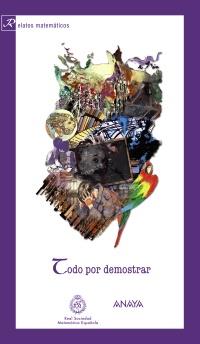 TODO POR DEMOSTRAR relatos matematicos | 9788466793544 | Llibres Parcir | Llibreria Parcir | Llibreria online de Manresa | Comprar llibres en català i castellà online