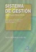 SISTEMA DE GESTION GUIA PRACTICA CERTIFICACION CALIDAD | 9788479786953 | OGALLA SEGURA FRANCISCO | Llibres Parcir | Llibreria Parcir | Llibreria online de Manresa | Comprar llibres en català i castellà online