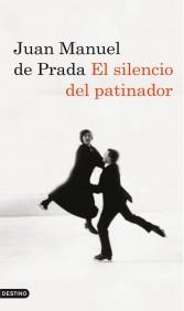 EL SILENCIO DEL PATINADOR | 9788423342693 | JUAN MANUEL DE PRADA | Llibres Parcir | Llibreria Parcir | Llibreria online de Manresa | Comprar llibres en català i castellà online