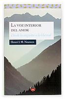 LA VOZ INTERIOR DEL AMOR | 9788428814171 | NOUWEN | Llibres Parcir | Llibreria Parcir | Llibreria online de Manresa | Comprar llibres en català i castellà online