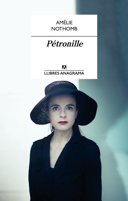 PÉTRONILLE | 9788433915313 | AMÉLIE NOTHOMB | Llibres Parcir | Llibreria Parcir | Llibreria online de Manresa | Comprar llibres en català i castellà online