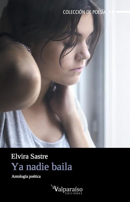 YA NADIE BAILA | 9788416560004 | SASTRE SANZ, ELVIRA | Llibres Parcir | Llibreria Parcir | Llibreria online de Manresa | Comprar llibres en català i castellà online