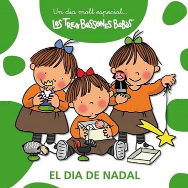 EL DIA DE NADAL LES TRES BESSONES BEBES | 9788492419890 | Llibres Parcir | Llibreria Parcir | Llibreria online de Manresa | Comprar llibres en català i castellà online