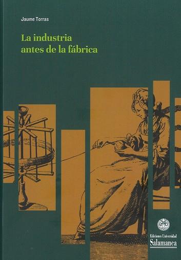 LA INDUSTRIA ANTES DE LA FÁBRICA | 9788413110592 | TORRAS ELIAS, JAUME | Llibres Parcir | Llibreria Parcir | Llibreria online de Manresa | Comprar llibres en català i castellà online