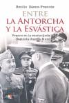 ENTRE LA ANTORCHA Y LA ESVÁSTICA | 9788497390972 | SÁENZ-FRANCÉS SAN BALDOMERO, EMILIO | Llibres Parcir | Llibreria Parcir | Llibreria online de Manresa | Comprar llibres en català i castellà online