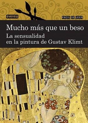 Mucho más que un beso. La sensualidad en la pintura de Gustav Klimt | 9788444110851 | Ana Rodríguez Vega | Llibres Parcir | Librería Parcir | Librería online de Manresa | Comprar libros en catalán y castellano online