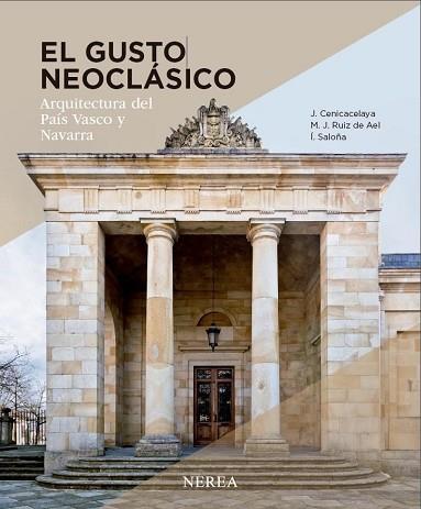 EL GUSTO NEOCLÁSICO | 9788416254019 | CENICACELAYA MARIJUAN, JAVIER/RUIZ DE AEL JIMÉNEZ, MARIANO/SALOÑA BORDAS, IÑIGO | Llibres Parcir | Llibreria Parcir | Llibreria online de Manresa | Comprar llibres en català i castellà online