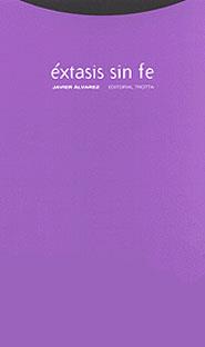 Éxtasis sin fe | 9788481643824 | Álvarez Rodríguez, Javier | Llibres Parcir | Librería Parcir | Librería online de Manresa | Comprar libros en catalán y castellano online