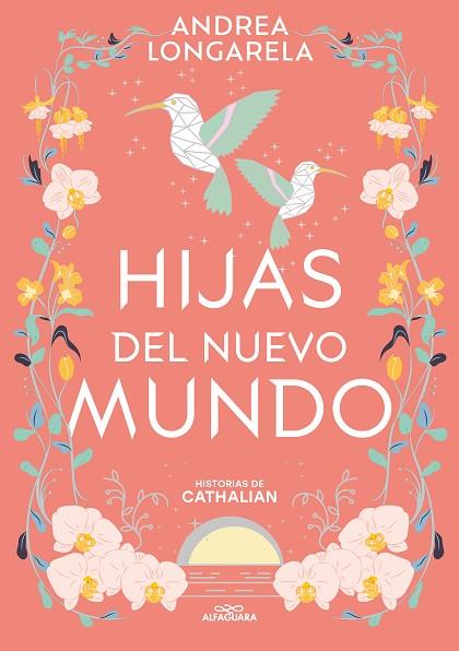 HIJAS DEL NUEVO MUNDO (HISTORIAS DE CATHALIAN 3) | 9788419688286 | LONGARELA, ANDREA | Llibres Parcir | Llibreria Parcir | Llibreria online de Manresa | Comprar llibres en català i castellà online