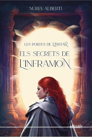 LES PORTES DE L'ÍSHTAR 2. ELS SECRETS DE L'INFRAMON | 9788419478313 | ALBERTÍ MARTÍNEZ DE VELASCO, NÚRIA | Llibres Parcir | Llibreria Parcir | Llibreria online de Manresa | Comprar llibres en català i castellà online