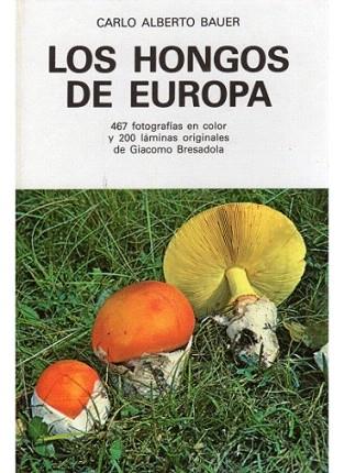 HONGOS DE EUROPA | 9788428206662 | BAUER | Llibres Parcir | Llibreria Parcir | Llibreria online de Manresa | Comprar llibres en català i castellà online