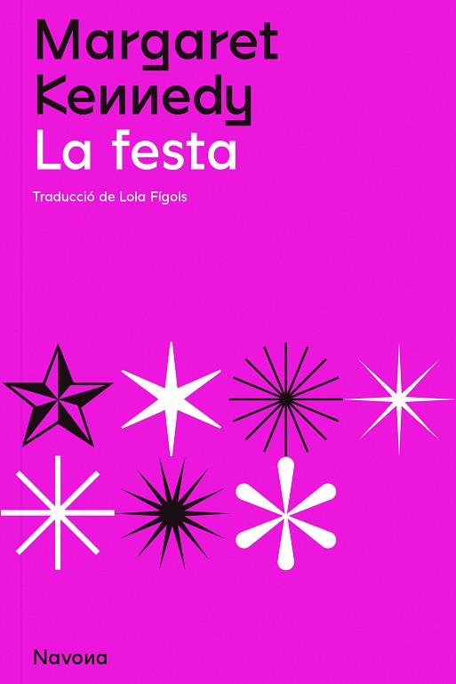 LA FESTA | 9788419179098 | KENNEDY, MARGARET | Llibres Parcir | Llibreria Parcir | Llibreria online de Manresa | Comprar llibres en català i castellà online