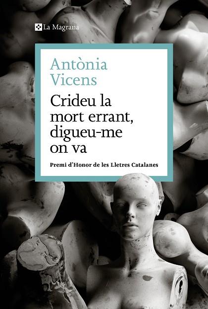 CRIDEU LA MORT ERRANT, DIGUEU-ME ON VA | 9788410009462 | VICENS, ANTÒNIA | Llibres Parcir | Llibreria Parcir | Llibreria online de Manresa | Comprar llibres en català i castellà online