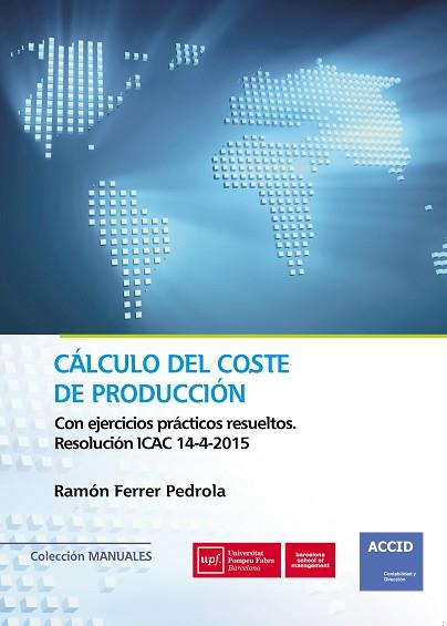 CÁLCULO DEL COSTE DE PRODUCCION | 9788416583492 | FERRER PEDROLA, RAMÓN | Llibres Parcir | Llibreria Parcir | Llibreria online de Manresa | Comprar llibres en català i castellà online