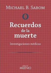 RECUERDOS DE LA MUERTE | 9788497437929 | B. SABOM, MICHAEL | Llibres Parcir | Llibreria Parcir | Llibreria online de Manresa | Comprar llibres en català i castellà online