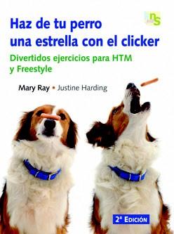 HAZ DE TU PERRO UNA ESTRELLA CON EL CLICKER | 9788493460907 | RAY, MARY/HARDING, JUSTINE | Llibres Parcir | Llibreria Parcir | Llibreria online de Manresa | Comprar llibres en català i castellà online