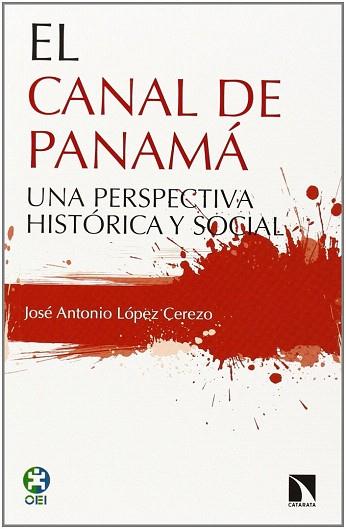 EL CANAL DE PANAMÁ | 9788483199237 | LÓPEZ CEREZO, JOSÉ A. | Llibres Parcir | Llibreria Parcir | Llibreria online de Manresa | Comprar llibres en català i castellà online