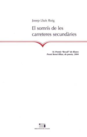 SOMRIS DE LES CARRETERES SECUNDARIES | 9788497792035 | ROIG JOSEP LLUIS | Llibres Parcir | Llibreria Parcir | Llibreria online de Manresa | Comprar llibres en català i castellà online