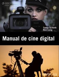 Manual de cine digital | 9788441531154 | Long, Ben/Schenk, Sonja | Llibres Parcir | Llibreria Parcir | Llibreria online de Manresa | Comprar llibres en català i castellà online