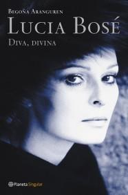 LUCIA BOSE DIVA DIVINA | 9788408046967 | ARANGUREN | Llibres Parcir | Llibreria Parcir | Llibreria online de Manresa | Comprar llibres en català i castellà online