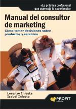 MANUAL DEL CONSULTOR DE MARKETING como tomar decisiones | 9788496998063 | LORENZO INIESTA ISABEL INIESTA | Llibres Parcir | Llibreria Parcir | Llibreria online de Manresa | Comprar llibres en català i castellà online