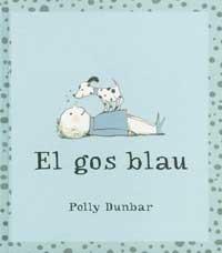 EL GOS BLAU | 9788484881957 | DUNBAR | Llibres Parcir | Llibreria Parcir | Llibreria online de Manresa | Comprar llibres en català i castellà online