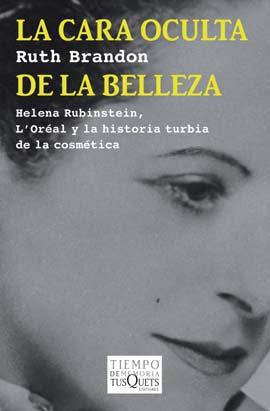 LA CARA OCULTA DE LA BELLEZA | 9788483834503 | RUTH BRANDON | Llibres Parcir | Llibreria Parcir | Llibreria online de Manresa | Comprar llibres en català i castellà online