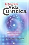 EL SECRETO DE LA VIDA CUANTICA | 9788478087594 | KINSLOW FRANK DR | Llibres Parcir | Librería Parcir | Librería online de Manresa | Comprar libros en catalán y castellano online