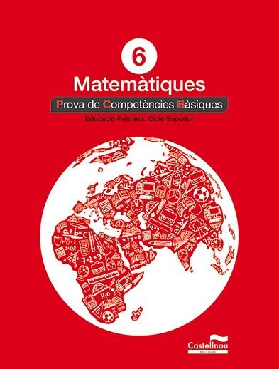 MATEMÀTIQUES 6È. PROVA DE COMPETÈNCIES BÀSIQUES | 9788498049862 | HERMES EDITORA GENERAL, S.A.U. | Llibres Parcir | Llibreria Parcir | Llibreria online de Manresa | Comprar llibres en català i castellà online