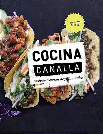 COCINA CANALLA | 9788416420537 | THUG KITCHEN | Llibres Parcir | Llibreria Parcir | Llibreria online de Manresa | Comprar llibres en català i castellà online