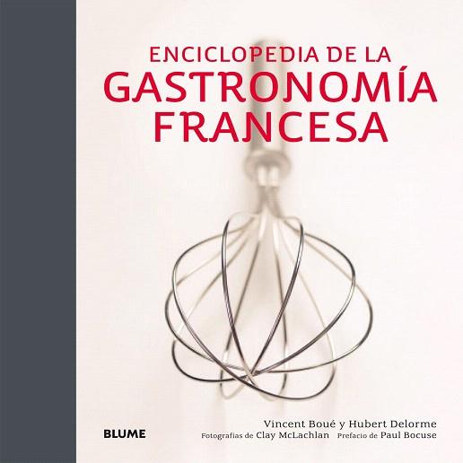 ENCICLOPEDIA DE LA GASTRONOMÍA FRANCESA | 9788416138265 | BOUÉ, VINCENT/DELORME, HUBERT/MCLACHLAN, CLAY | Llibres Parcir | Librería Parcir | Librería online de Manresa | Comprar libros en catalán y castellano online