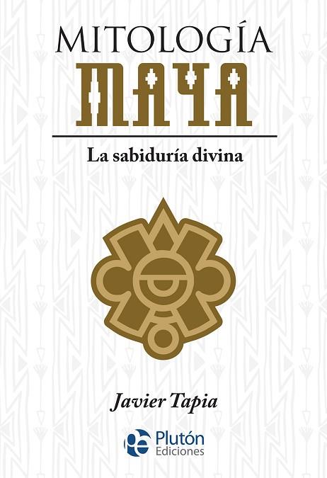 MITOLOGÍA MAYA | 9788417928513 | TAPIA, JAVIER | Llibres Parcir | Llibreria Parcir | Llibreria online de Manresa | Comprar llibres en català i castellà online