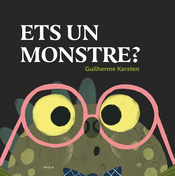 ETS UN MONSTRE? | 9788447948864 | KARSTEN, GUILHERME | Llibres Parcir | Llibreria Parcir | Llibreria online de Manresa | Comprar llibres en català i castellà online