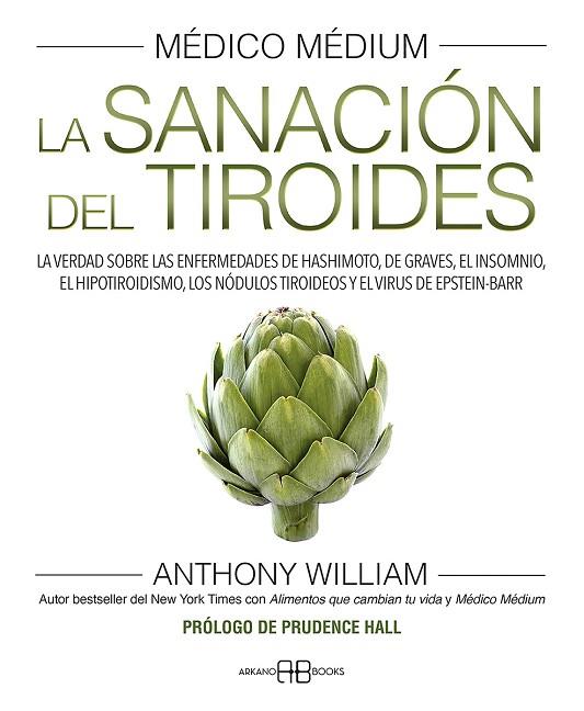 MÉDICO MÉDIUM. LA SANACIÓN DEL TIROIDES | 9788417851958 | WILLIAM, ANTHONY | Llibres Parcir | Llibreria Parcir | Llibreria online de Manresa | Comprar llibres en català i castellà online