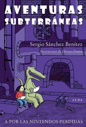 AVENTURAS SUBTERRÁNEAS | 9788484288367 | GARCÍA, SERGIO | Llibres Parcir | Llibreria Parcir | Llibreria online de Manresa | Comprar llibres en català i castellà online