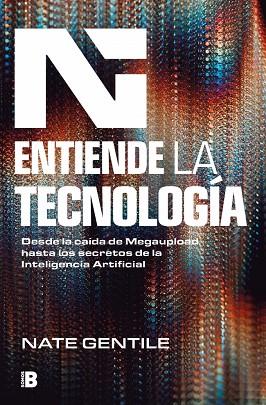 ENTIENDE LA TECNOLOGÍA | 9788466678452 | GENTILE, NATE | Llibres Parcir | Llibreria Parcir | Llibreria online de Manresa | Comprar llibres en català i castellà online