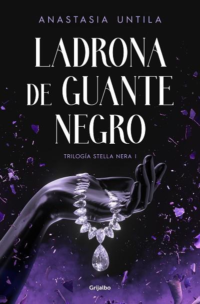 LADRONA DE GUANTE NEGRO (TRILOGÍA STELLA NERA 1) | 9788425364952 | UNTILA, ANASTASIA | Llibres Parcir | Llibreria Parcir | Llibreria online de Manresa | Comprar llibres en català i castellà online