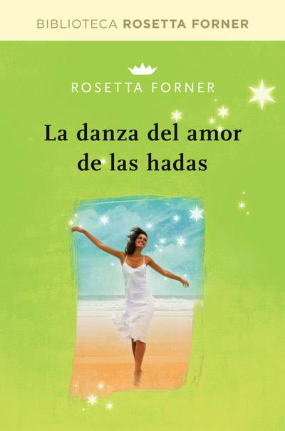 La danza de amor de las hadas | 9788490064030 | FORNER VERAL, ROSETTA | Llibres Parcir | Llibreria Parcir | Llibreria online de Manresa | Comprar llibres en català i castellà online